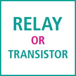 Relay or Transistor